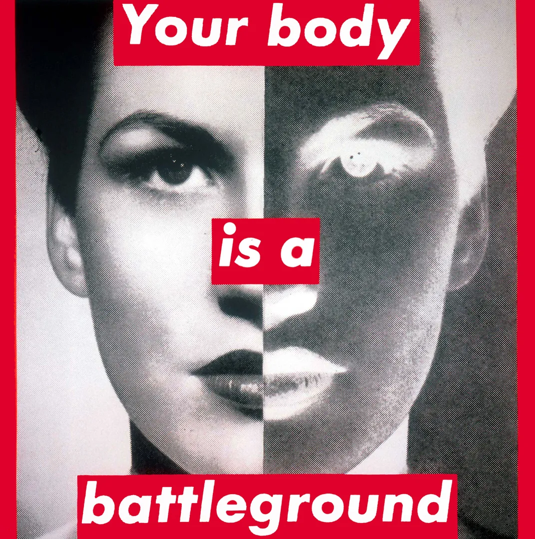 Barbara Kruger, Untitled (Your body is a battleground), 1989